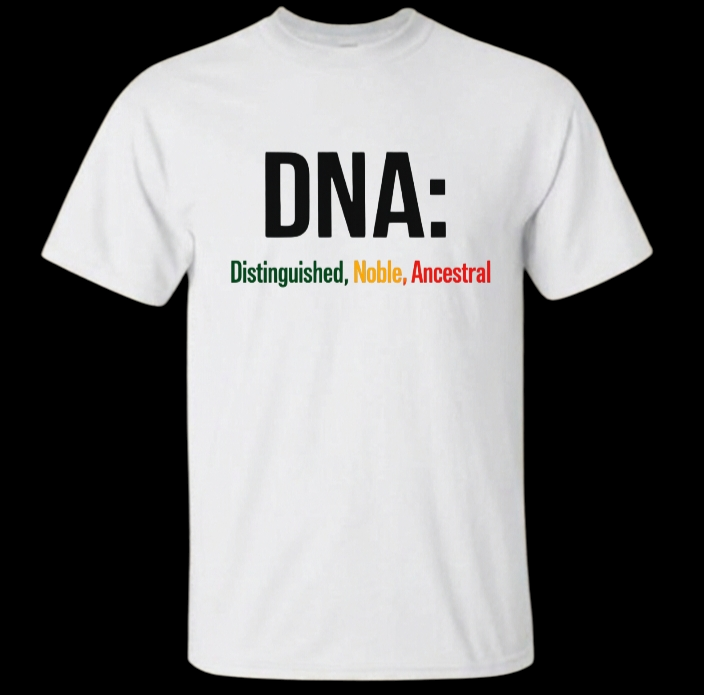 DNA: Distinguished Noble Ancestral Heritage T-Shirt