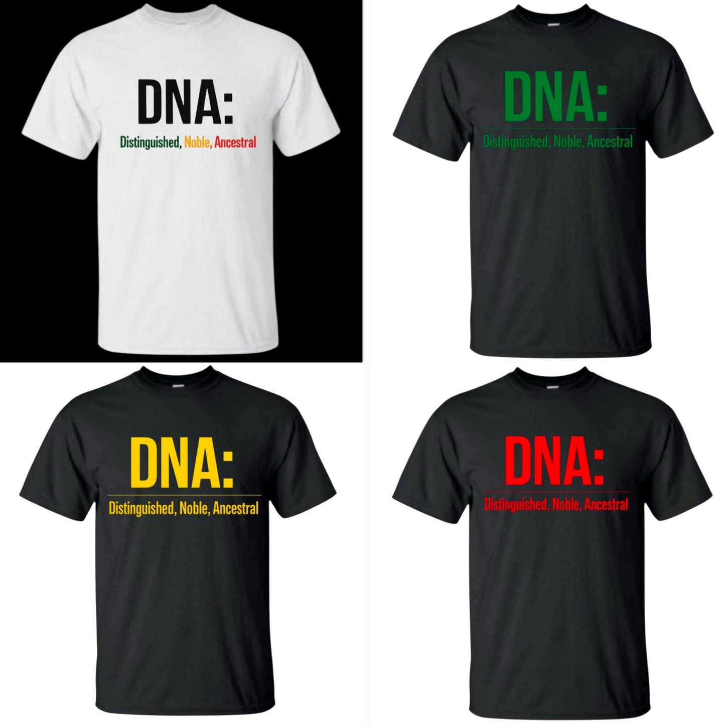 DNA: Distinguished Noble Ancestral Heritage T-Shirt