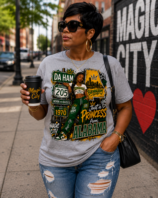 Just A Princess From Alabama Graphic Tee | Da Ham | Birmingham | 205 | Magic City